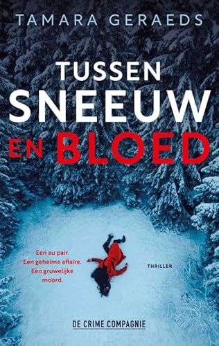 Tussen sneeuw en bloed Tussen sneeuw en bloed von De Crime Compagnie