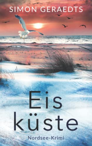 Eisküste (Sophie Jensen ermittelt, Band 2) von Independently published
