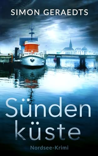 Sündenküste (Sophie Jensen ermittelt, Band 11) von Independently published