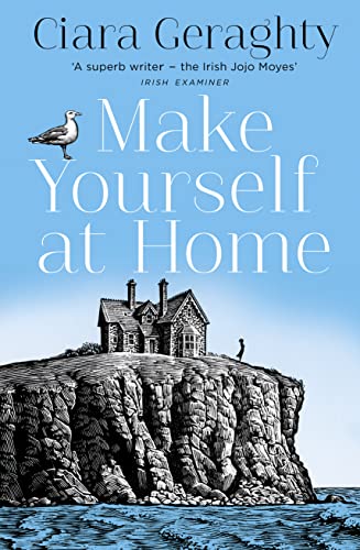 Make Yourself at Home: The emotional and uplifting read from the Irish Times bestseller