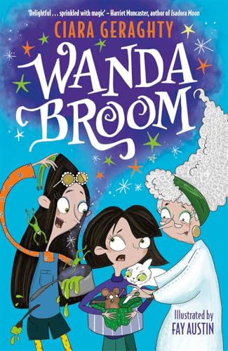 Wanda Broom: for fans of Isadora Moon and The Worst Witch Wanda Broom: for fans of Isadora Moon and The Worst Witch von Bonnier Books Ltd