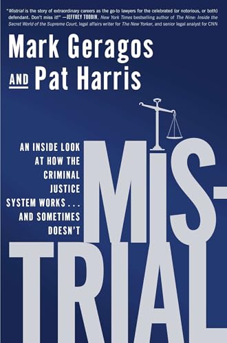 Mistrial: An Inside Look at How the Criminal Justice System Works...and Sometimes Doesn't Mistrial: An Inside Look at How the Criminal Justice System Works...and Sometimes Doesn't von Avery