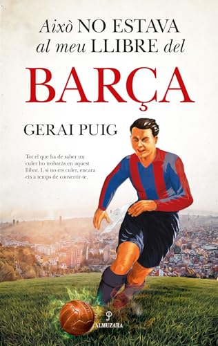 Això no estava al meu llibre del Barça (Historia) von Almuzara
