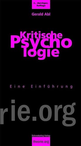 Kritische Psychologie, 2. Aufl.: Eine Einführung. 2. Auflage (Theorie.org) von Schmetterling Verlag GmbH