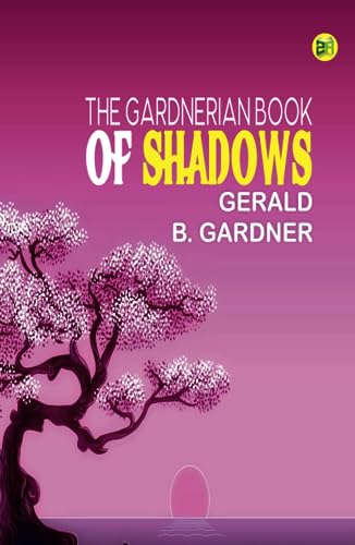 The Gardnerian Book of Shadows von Zinc Read