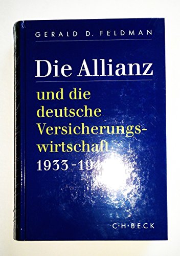 Die Allianz und die deutsche Versicherungswirtschaft 1933-1945