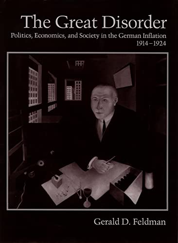 The Great Disorder: Politics, Economics, and Society in the German Inflation, 1914-1924 von OUP USA