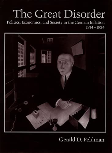 The Great Disorder: Politics, Economics, and Society in the German Inflation, 1914-1924 von Oxford University Press, USA
