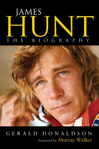James Hunt: The Biography von James Hunt: The Biography, great donaldson formula