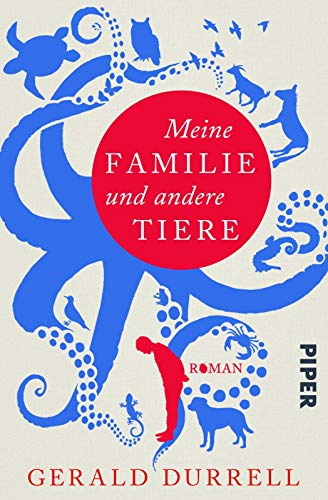 Meine Familie und andere Tiere: Roman | Der exzentrische biografische Roman über eine Familie auf Korfu - liebenswert und very British