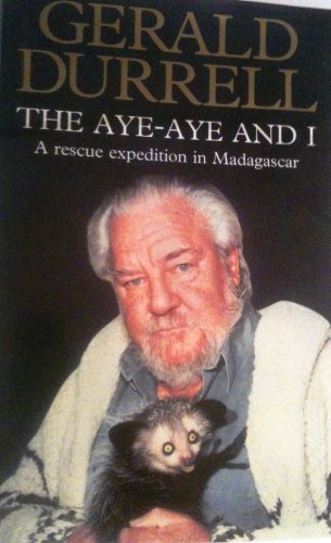 The Aye-aye and I: Rescue Expedition in Madagascar von HarperCollins Publishers Ltd