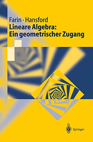 Lineare Algebra: Ein geometrischer Zugang (Springer-Lehrbuch)