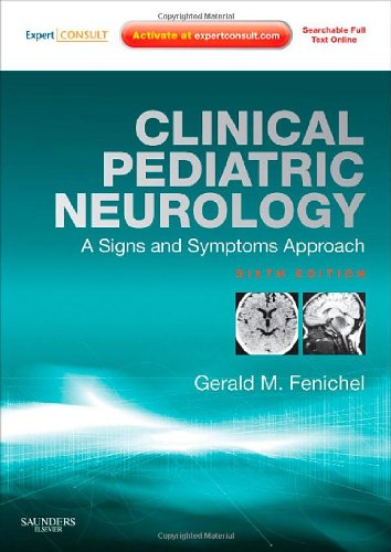 Clinical Pediatric Neurology: A Signs and Symptoms Approach (Expert Consult) von Saunders W.B.