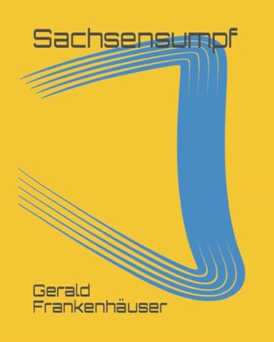 Sachsensumpf von Independently published