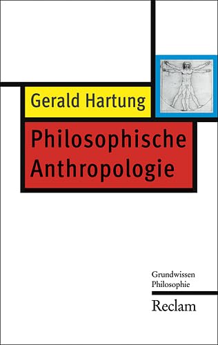 Philosophische Anthropologie (Reclam Taschenbuch)