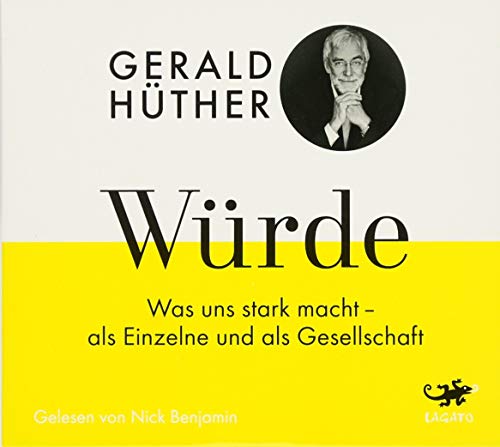 Würde: Was uns stark macht - als Einzelne und als Gesellschaft Würde: Was uns stark macht - als Einzelne und als Gesellschaft