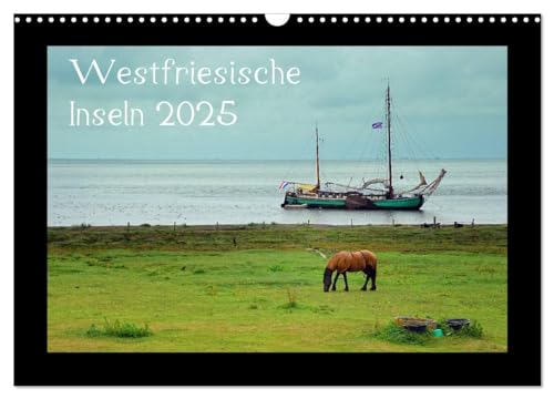 Westfriesische Inseln 2025 (Wandkalender 2025 DIN A3 quer), CALVENDO Monatskalender von CALVENDO
