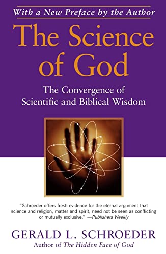 The Science of God: The Convergence of Scientific and Biblical Wisdom von Free Press