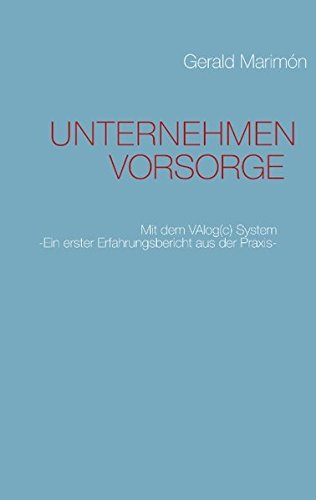 UNTERNEHMEN VORSORGE: Mit dem VAlog(c) System von Books on Demand