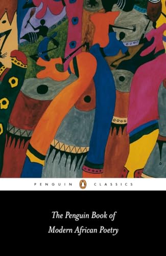 The Penguin Book of Modern African Poetry: Fourth Edition (Penguin Classics) von Penguin