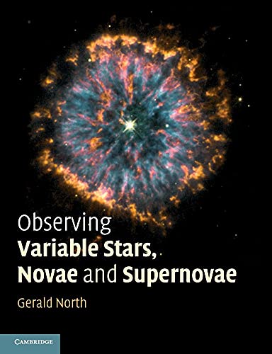 Observing Variable Stars, Novae and Supernovae von Cambridge University Press