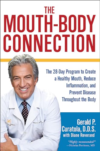 The Mouth-Body Connection: The 28-Day Program to Create a Healthy Mouth, Reduce Inflammation and Prevent Disease Throughout the Body von Center Street