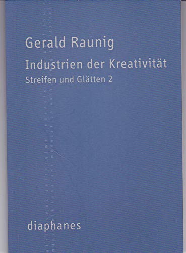 Industrien der Kreativität: Streifen und Glätten, 2 (TransPositionen)