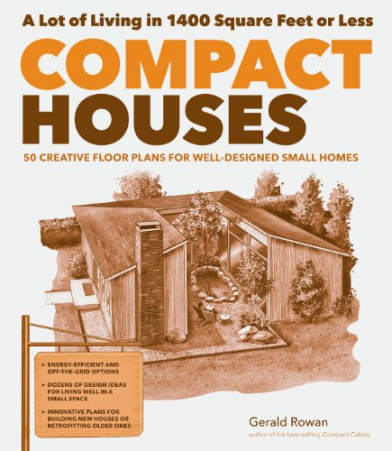 Compact Houses: 50 Creative Floor Plans for Well-Designed Small Homes von Storey Publishing