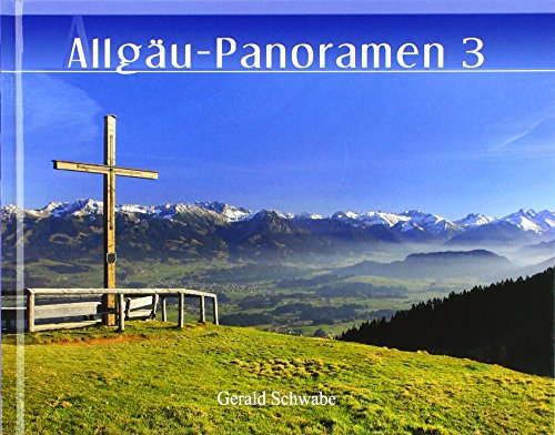 Allgäu-Panoramen 3 Allgäu-Panoramen 3