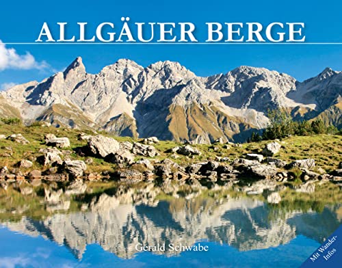 Allgäuer Berge: Die 80 schönsten Gipfel Allgäuer Berge: Die 80 schönsten Gipfel