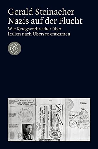 Nazis auf der Flucht: Wie Kriegsverbrecher über Italien nach Übersee entkamen