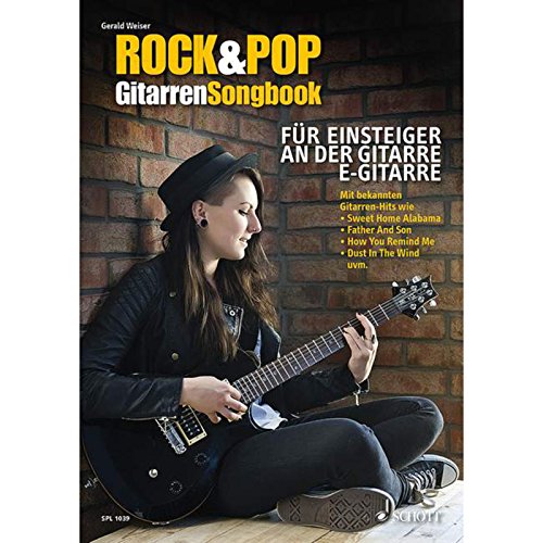 Rock & Pop Gitarren-Songbook: für Einsteiger an der Gitarre. Gitarre (Noten und TAB). (Schott Pro Line)