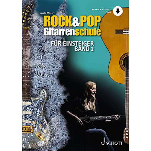 Rock & Pop Gitarrenschule: für Einsteiger. Band 2. Gitarre. Lehrbuch. (Schott Pro Line, Band 2) von Schott Music