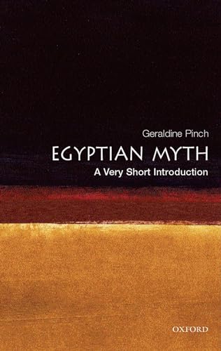Egyptian Myth: A Very Short Introduction (Very Short Introductions)