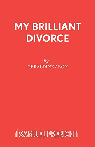 My Brilliant Divorce (French's Acting Editions) von Samuel French Ltd