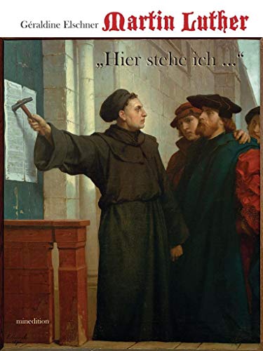 Martin Luther: Hier stehe ich und kann nicht anders Martin Luther: Hier stehe ich und kann nicht anders