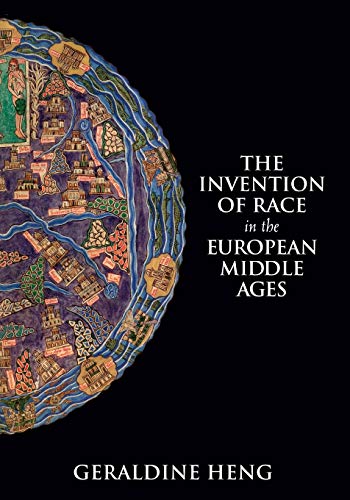 The Invention of Race in the European Middle Ages von Cambridge University Press