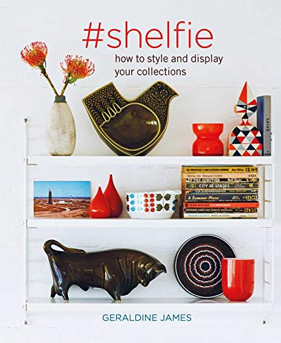 #Shelfie: How to Style and Display Your Collections von Cico