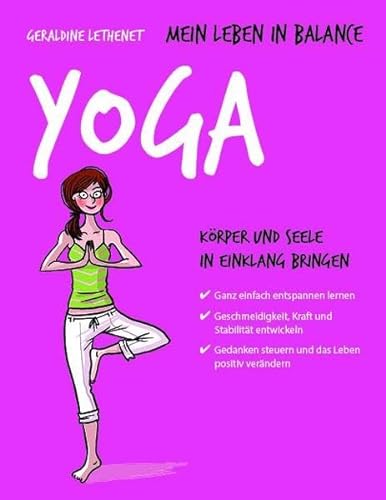 Mein Leben in Balance Yoga: Körper und Seele in Einklang bringen von L.E.O. Verlag