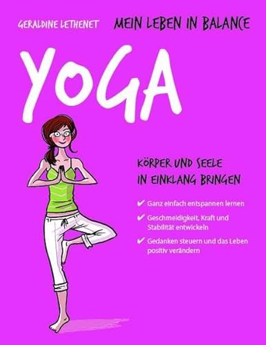 Mein Leben in Balance Yoga: Körper und Seele in Einklang bringen von L.E.O. Verlag