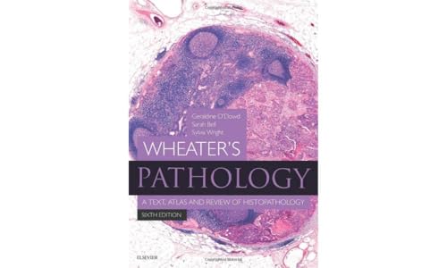 Wheater's Pathology: A Text, Atlas and Review of Histopathology: With STUDENT CONSULT Online Access (Wheater's Histology and Pathology) von Churchill Livingstone