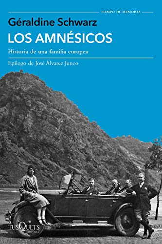 Los amnésicos: Historia de una familia europea (Tiempo de Memoria) von Tusquets Editores S.A.