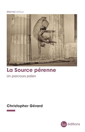 La Source pérenne: Un parcours païen von NOUVELLE LIBRAI