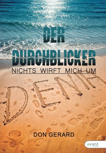 Der Durchblicker - Nichts wirft mich um - von Avant Editorial