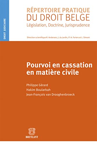 Pourvoi en cassation en matière civile von BRUYLANT
