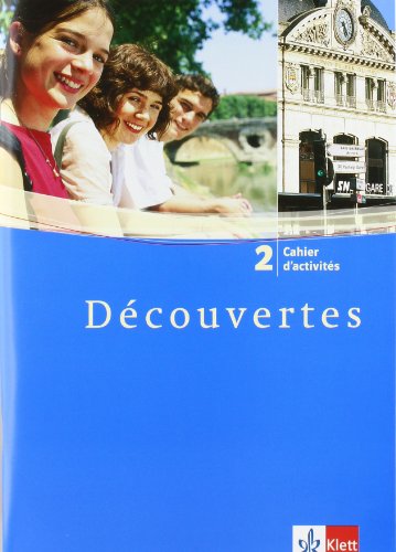 Découvertes 2: Cahier d'activités 2. Lernjahr (Découvertes. Ausgabe ab 2004)