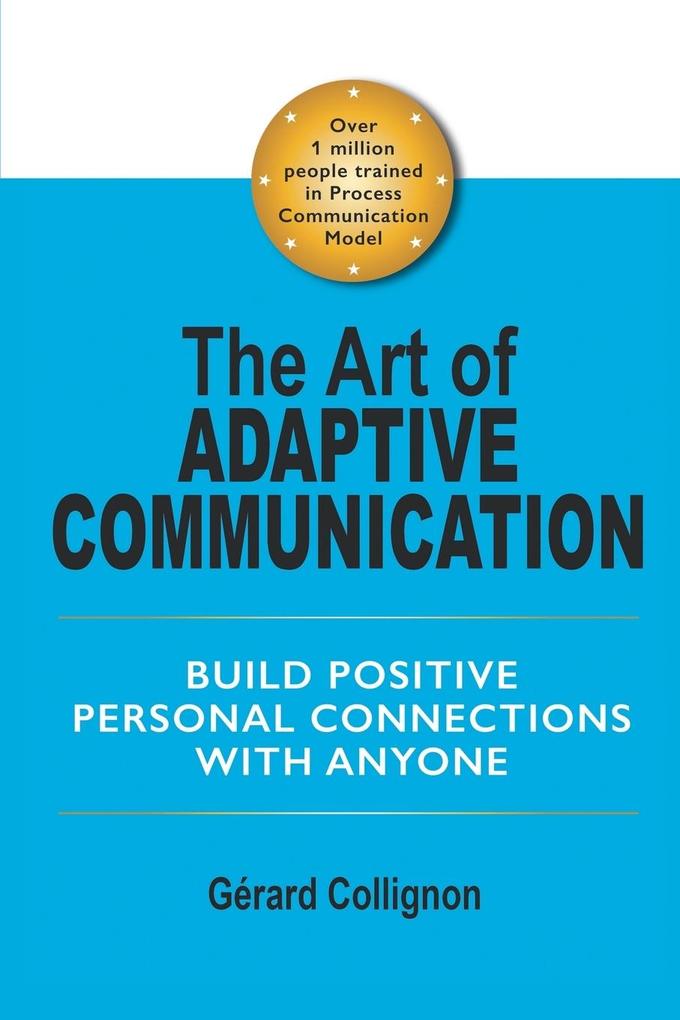 The Art of Adaptive Communication von Xlibris