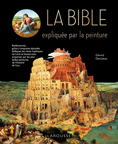 La Bible expliquée par la peinture