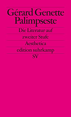 Palimpseste: Die Literatur auf zweiter Stufe (edition suhrkamp) von Suhrkamp Verlag AG