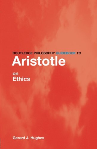 Aristotle on Ethics (Routledge Philosophy Guidebooks) von Routledge